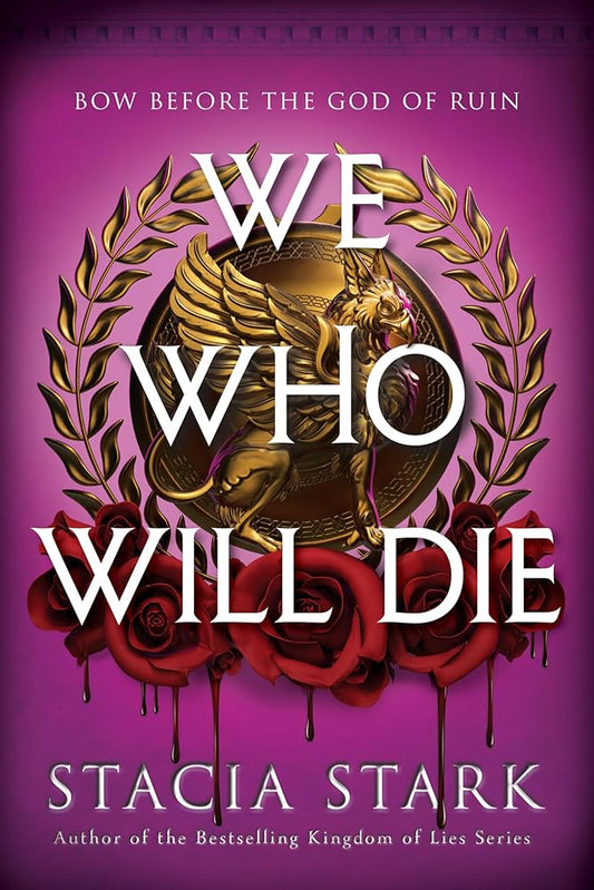 We Who Will Die (Deluxe Limited Edition): A Novel (Empire of Blood, 1) cover image
