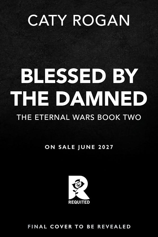 Blessed by the Damned (Deluxe Limited Edition) (The Eternal Wars) cover image