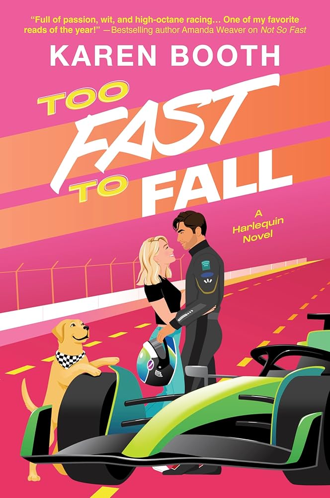 Too Fast to Fall: A Spicy Grumpy Sunshine Formula 1 Romance: 2 cover image