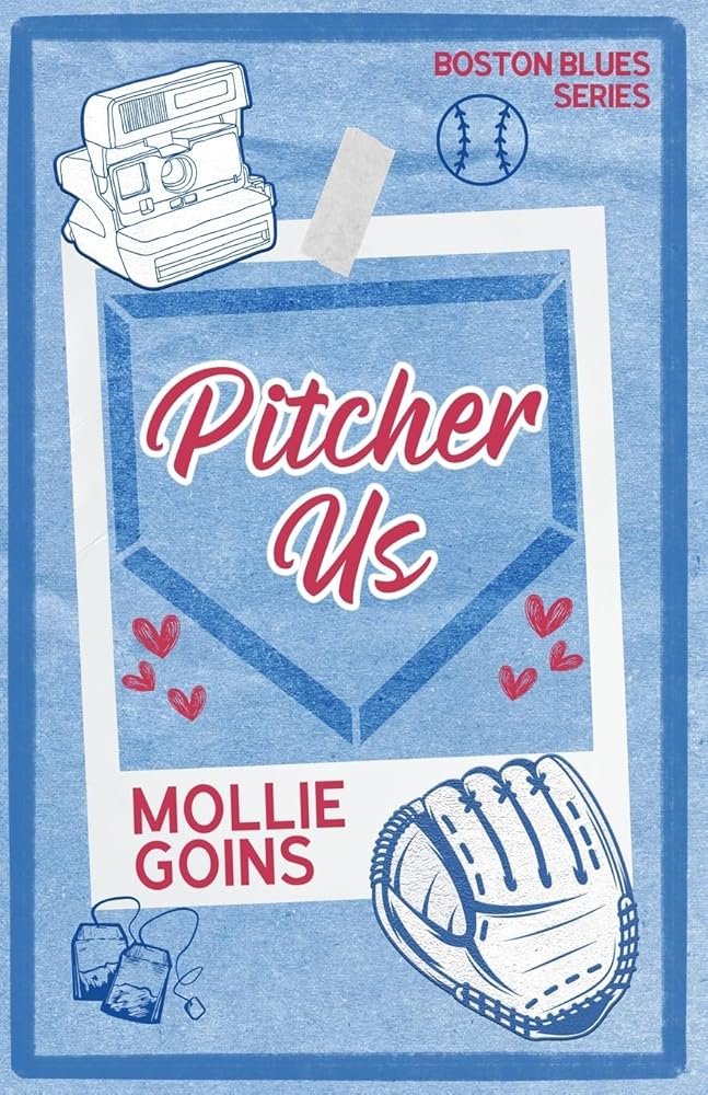 Pitcher Us: A Pitcher x Team Photographer Baseball Romance (Boston Blues) cover image