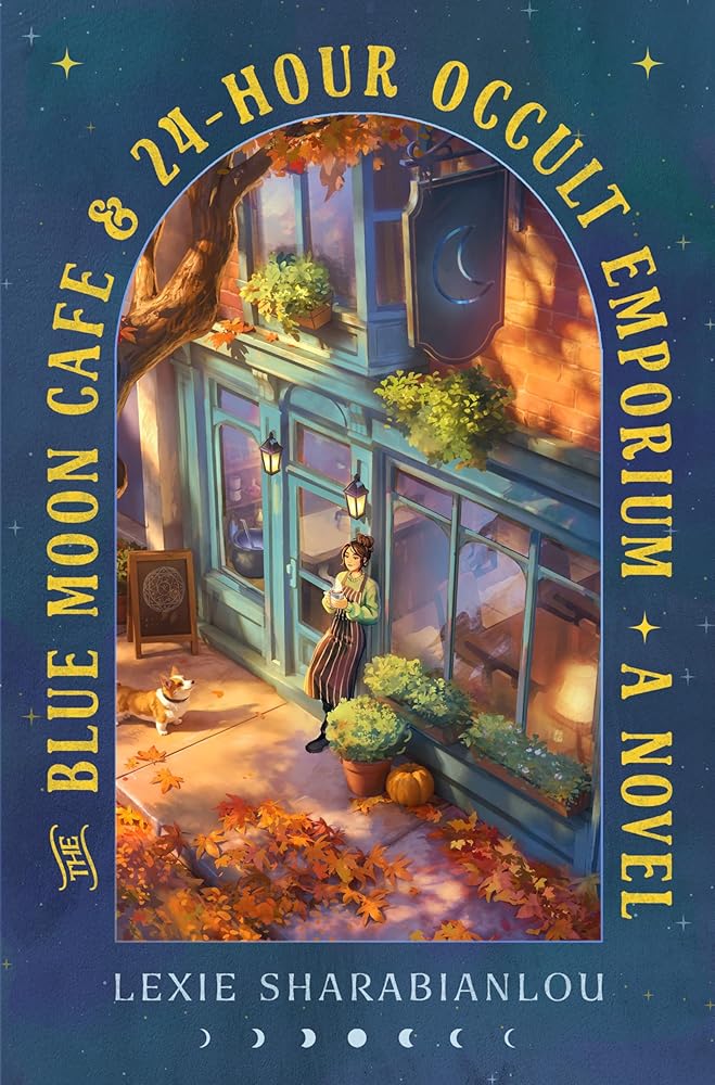 The Blue Moon Café & 24-Hour Occult Emporium: A Novel cover image