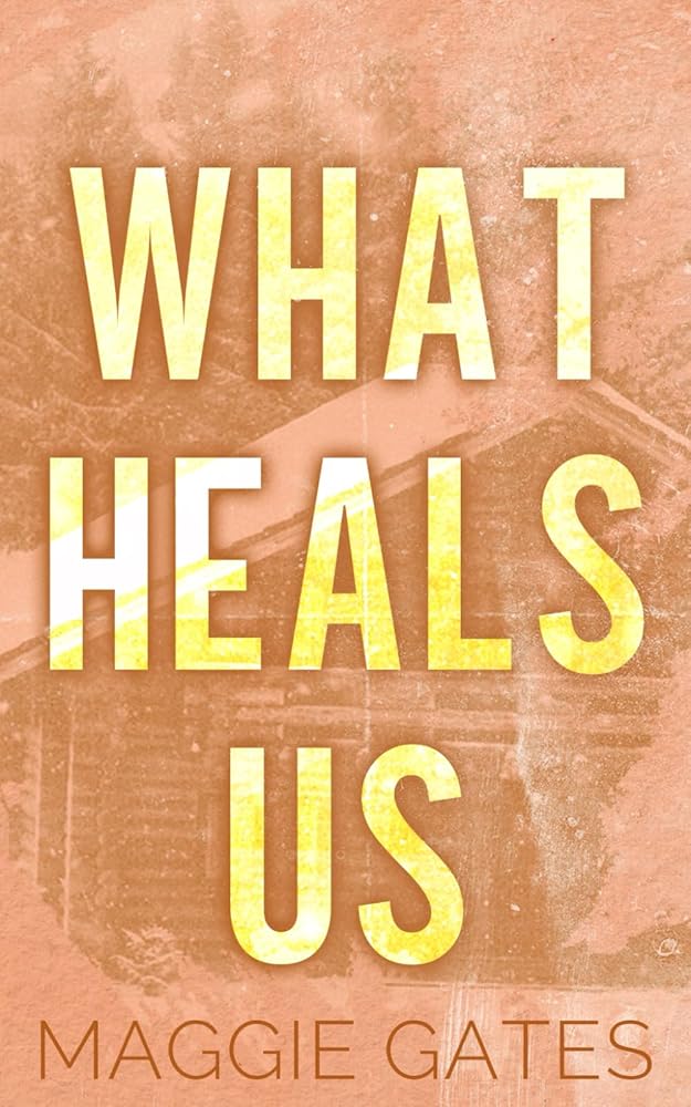 What Heals Us: An Age Gap Romance (Falls Creek) cover image