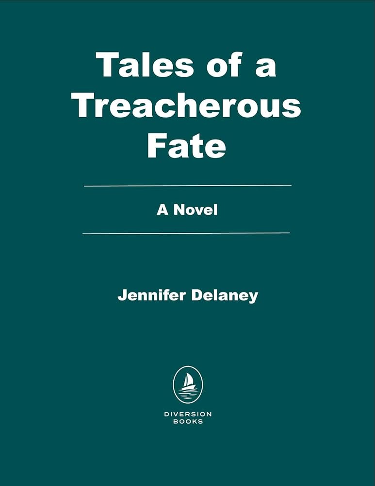 Tales of a Treacherous Fate: A Novel (The Tales Trilogy) cover image