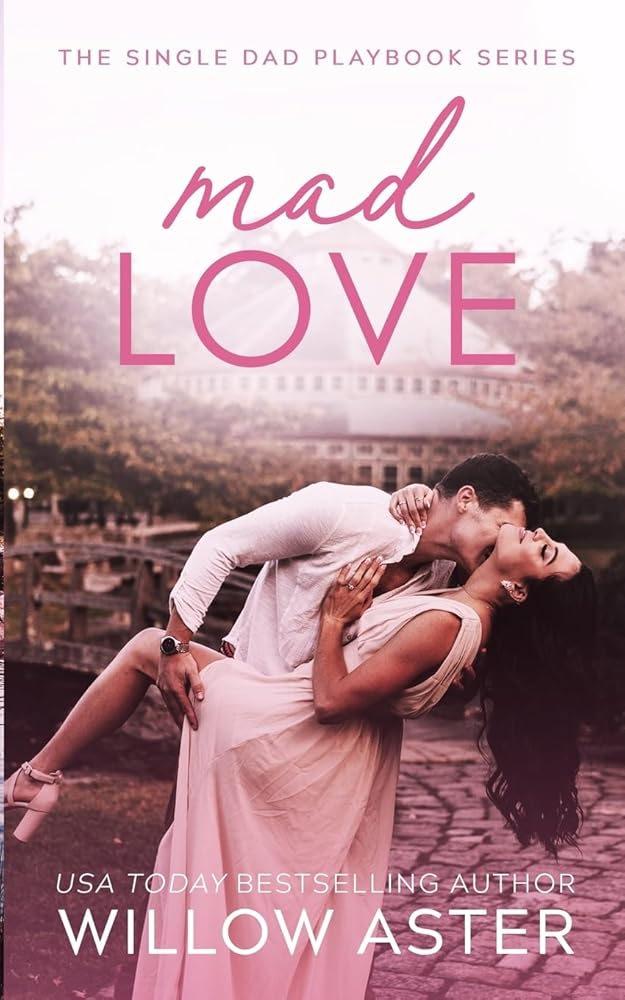 Mad Love: A Small Town, Single Dad, Sports Romance (The Single Dad Playbook) cover image