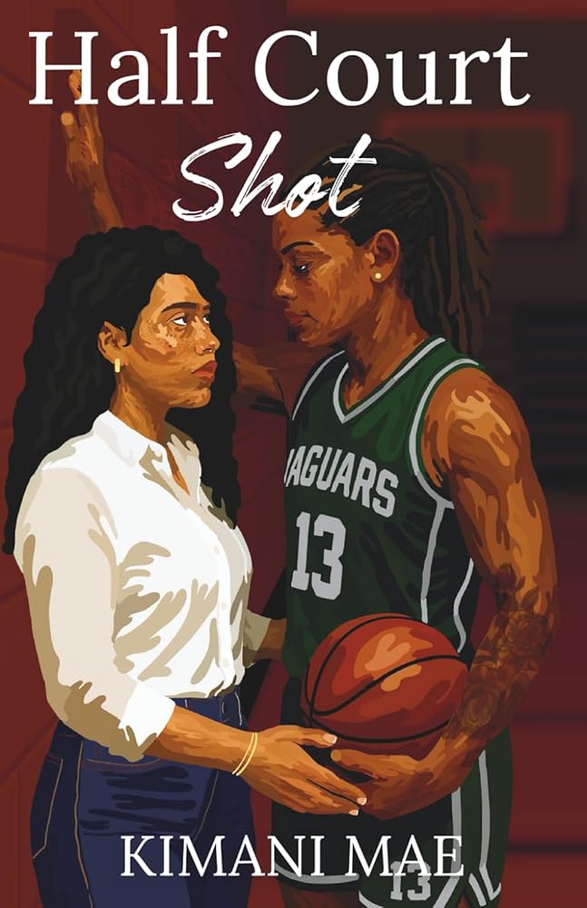 HALF COURT SHOT: A SAPPHIC SPORTS ROMANCE (Off the Court) cover image