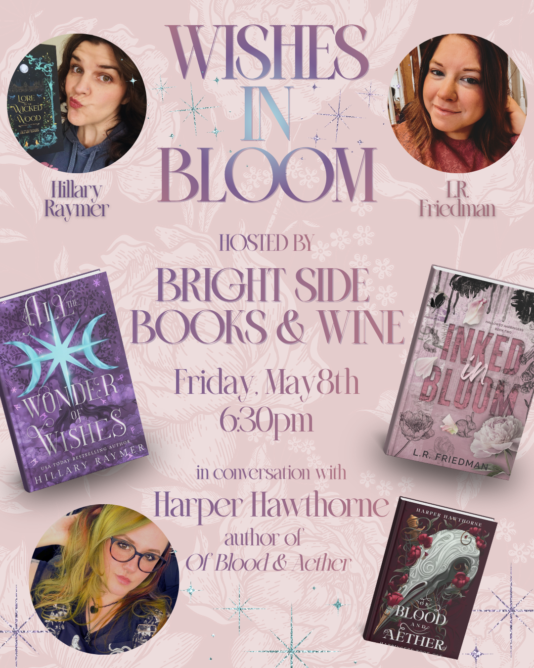 Wishes in Bloom with Hillary Raymer and L. R. Friedman