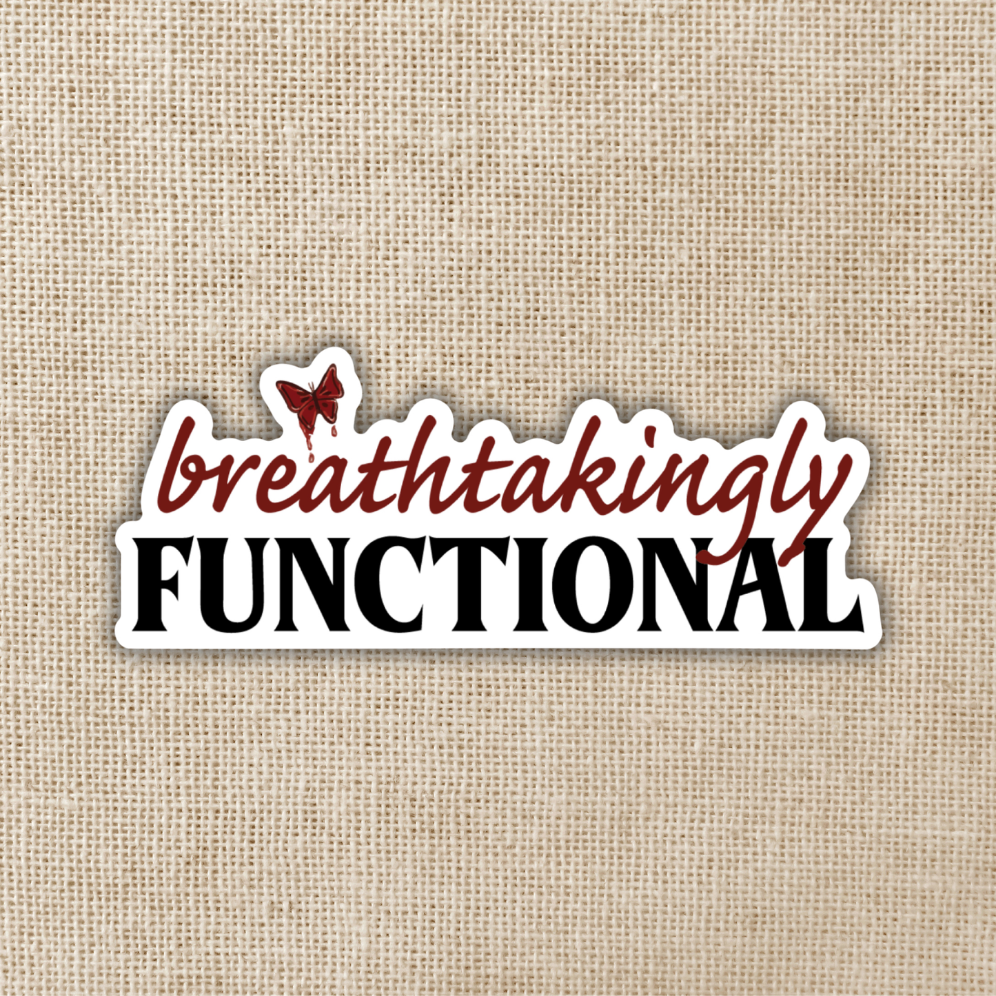 Breathtakingly Functional Sticker | Daughter of No Worlds