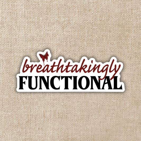 Breathtakingly Functional Sticker | Daughter of No Worlds