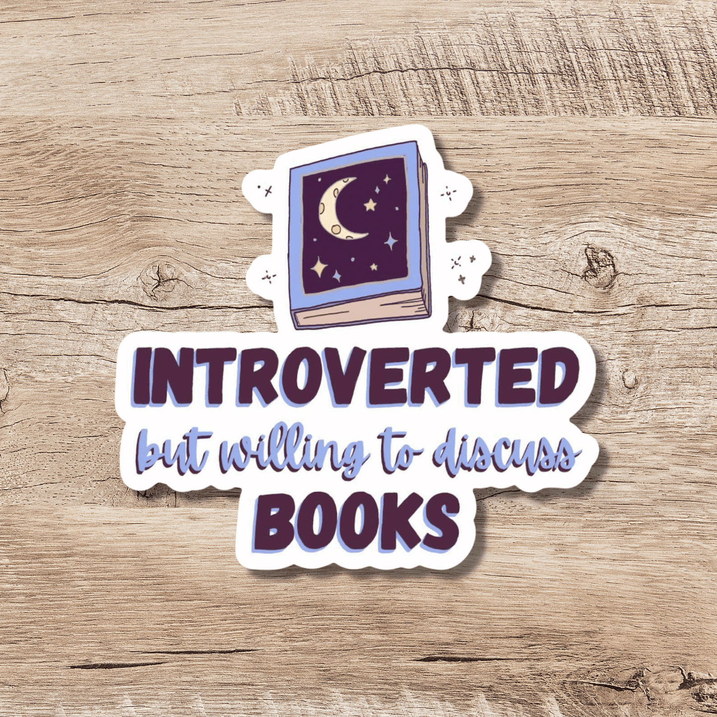 Introverted But Willing to Discuss Books Sticker, 3-inch