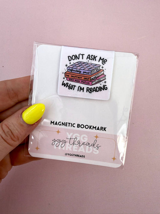 Don't Ask Me What I'm Reading | Magnetic Bookmark