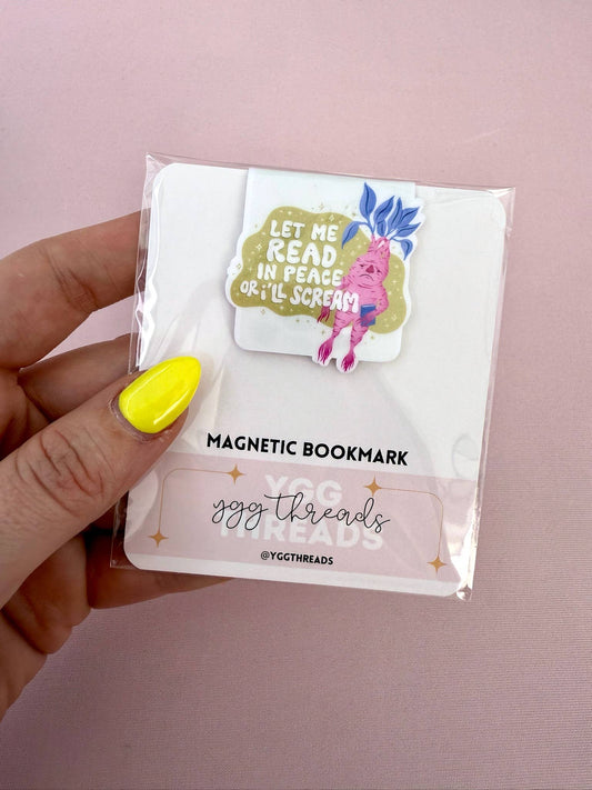 Let Me Read in Peace or I’ll Scream | Magnetic Bookmark