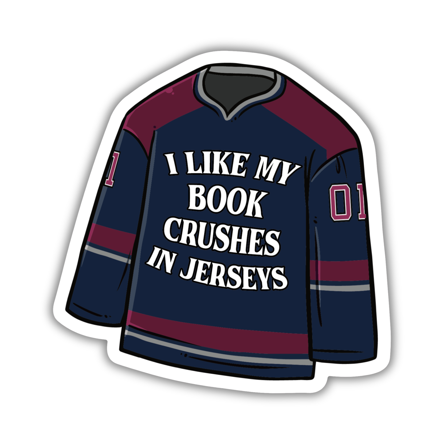 I Like My Book Crushes in Jerseys Sticker