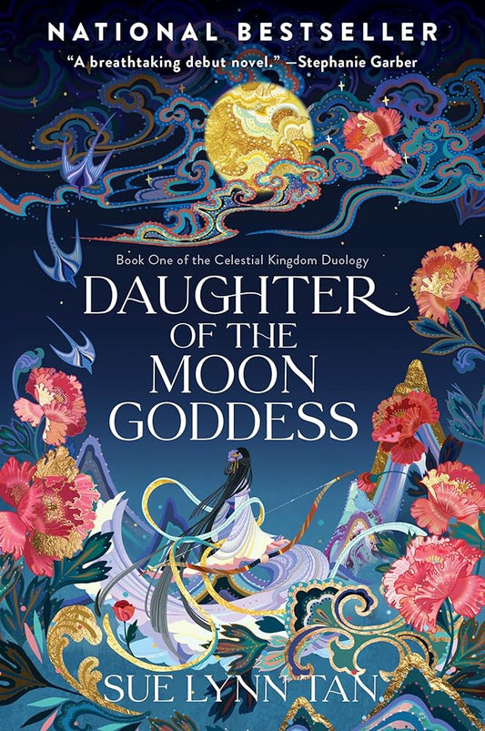 Daughter of the Moon Goddess: A Novel (Celestial Kingdom, 1) cover image