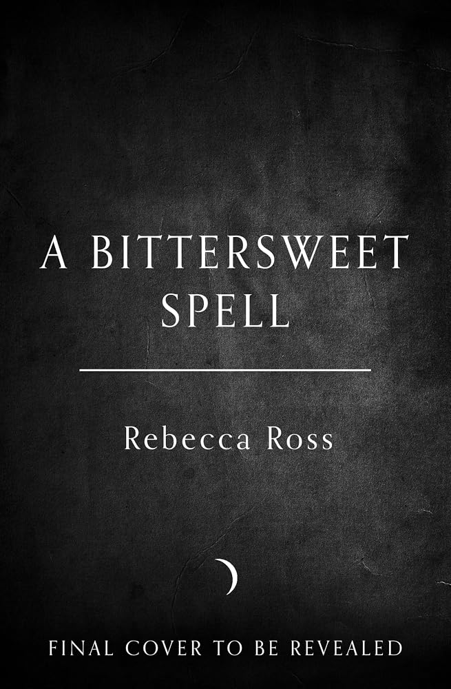 A Bittersweet Spell (Deluxe Limited Edition): A Novel cover image