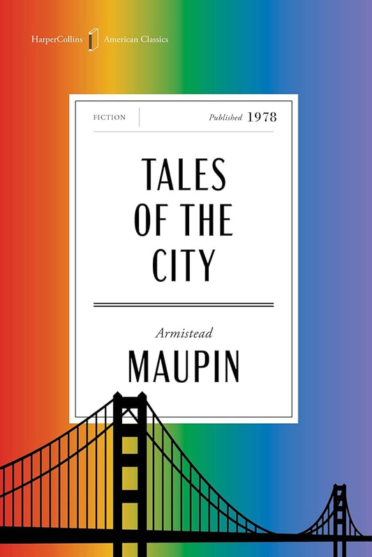 Tales of the City American Classics Edition: A Special Edition of the Beloved Novel, in Celebration of America’s 250th Anniversary (HarperCollins American Classics) cover image