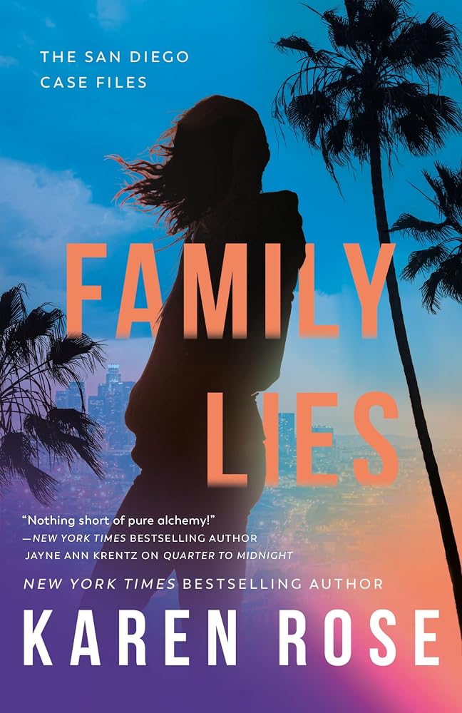 Family Lies (The San Diego Case Files) cover image