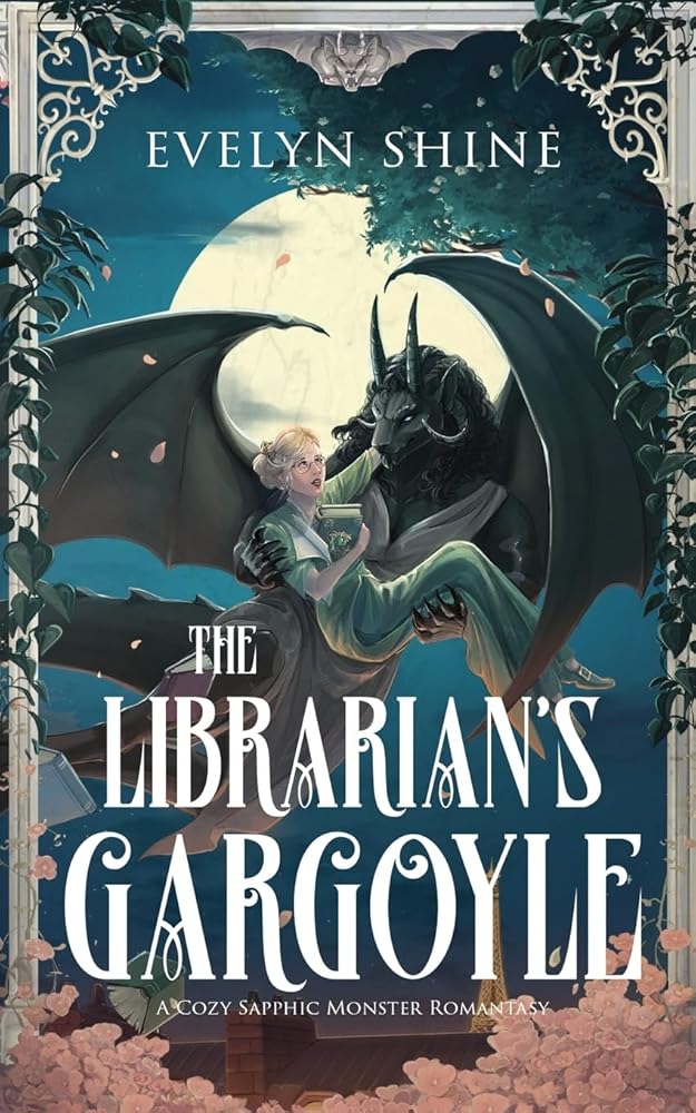 The Librarian's Gargoyle: A Cozy Sapphic Monster Romantasy (Stone Awakenings) cover image