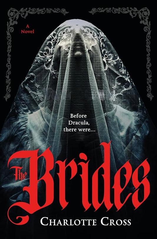 The Brides: A feminist horror novel for fans of Dracula cover image