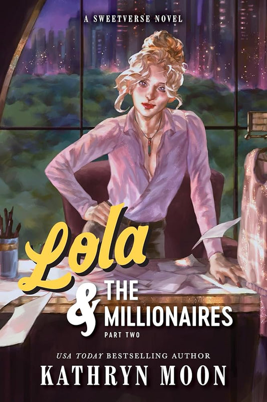 Lola & the Millionaires: Part Two (Standard Edition) (Sweetverse, 3) cover image