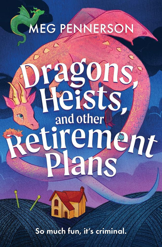 Dragons, Heists, and Other Retirement Plans (Hornsboggle & Dodge, 1) cover image
