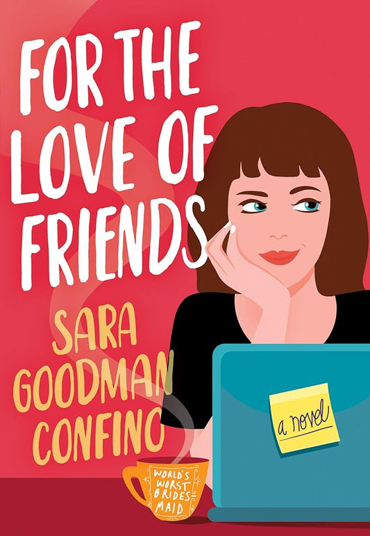For the Love of Friends: A Novel cover image