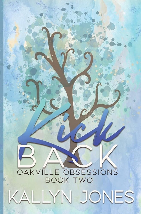 Kick Back, Deluxe Edition: A Later in Life Romantic Mystery (Oakville Obsessions) cover image