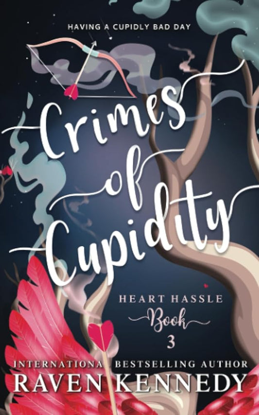 Crimes of Cupidity: A Fantasy Reverse Harem Story (Heart Hassle) cover image