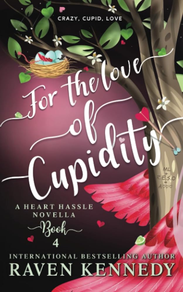 For the Love of Cupidity: A Valentine's Day Novella: 4 cover image