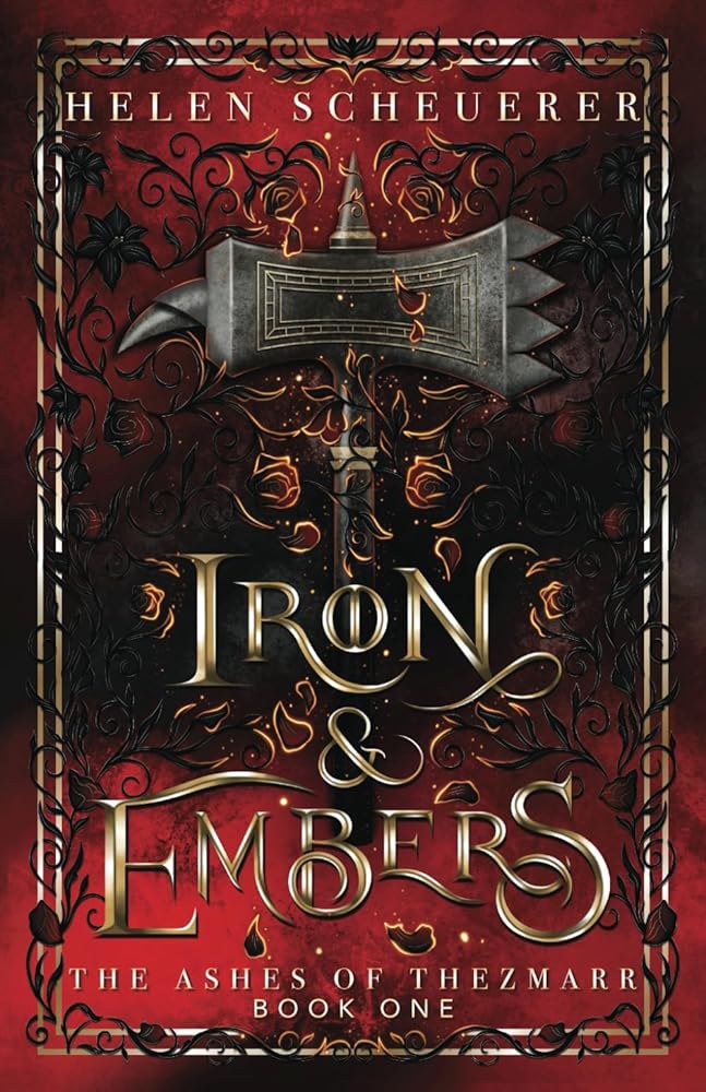 Iron & Embers: An epic fantasy romance (The Ashes of Thezmarr) cover image