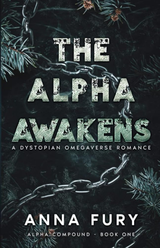The Alpha Awakens: A Dystopian Omegaverse Romance (Alpha Compound Series) cover image
