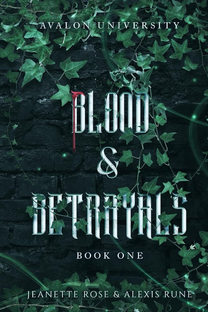 Blood & Betrayals: A Dark Academia Romantasy Series (Avalon University) cover image