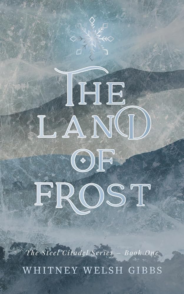 The Land of Frost (The Steel Citadel Series) cover image