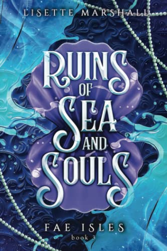 Ruins of Sea and Souls (Fae Isles #3) cover image