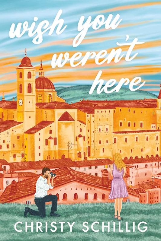 Wish You Weren't Here: An Italian Summer Romance cover image