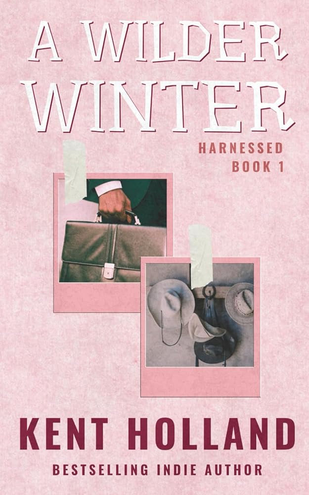 A Wilder Winter: A Queer (MM) Romance (Harnessed) cover image