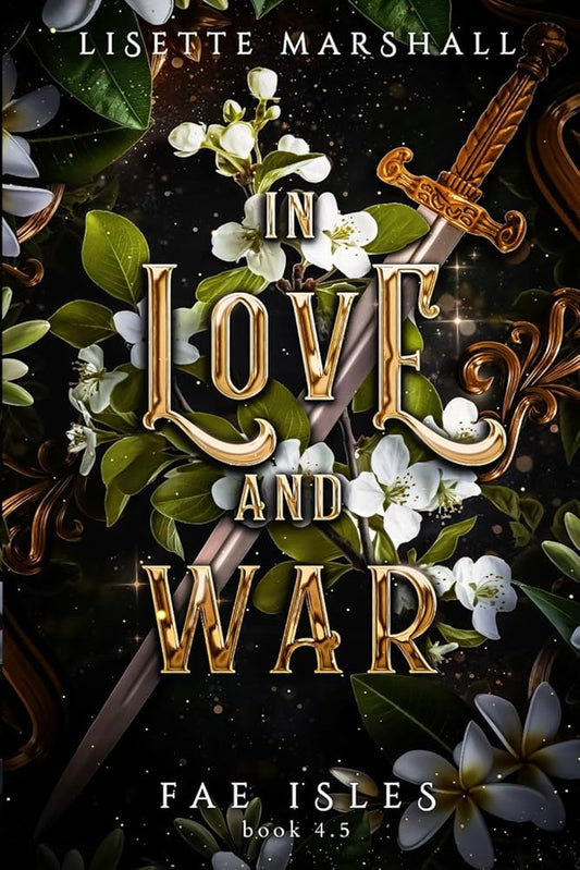In Love and War: A Sapphic Fantasy Romance (Fae Isles) cover image