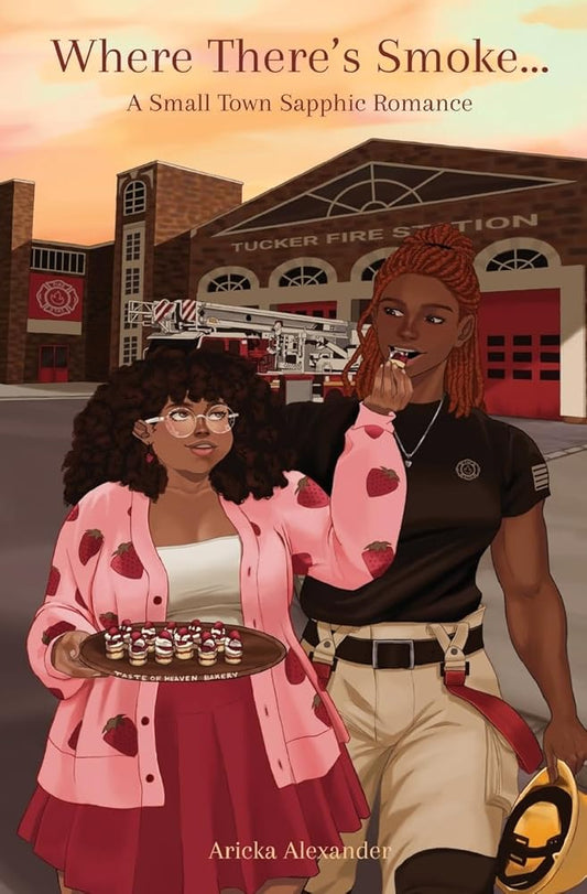 Where There's Smoke...: A Small Town Sapphic Romance cover image