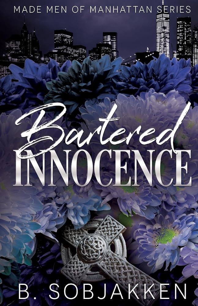 Bartered Innocence: An Arranged Marriage Mafia Romance (Made Men of Manhattan) cover image