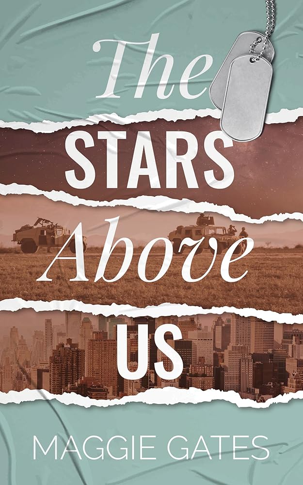 The Stars Above Us: A Steamy Military Romance cover image