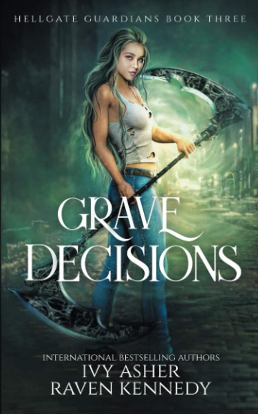 Grave Decisions (Hellgate Guardians) cover image