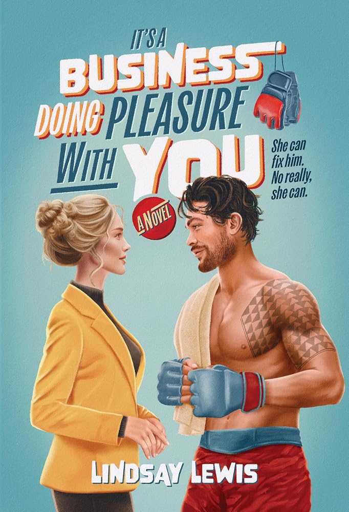 It's a Business Doing Pleasure With You: A Novel cover image