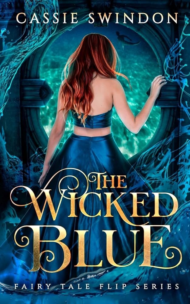 The Wicked Blue (The Fairy Tale Flip) cover image