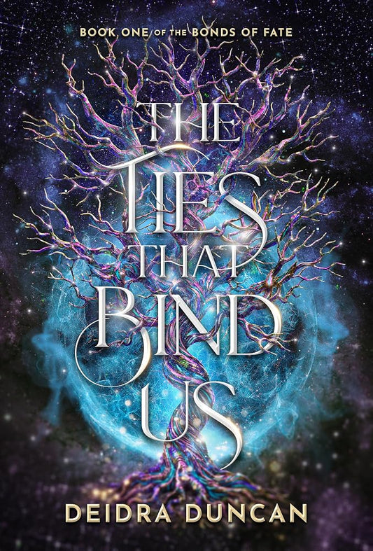 The Ties That Bind Us: A Dark Fantasy Romance (The Bonds of Fate Book 1) cover image