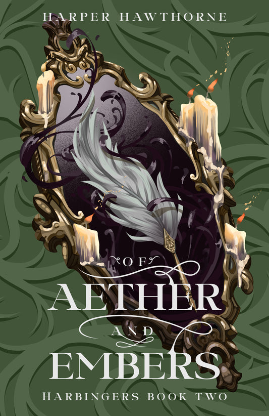 Of Aether and Embers: Harbingers Book Two *SIGNED preorder!