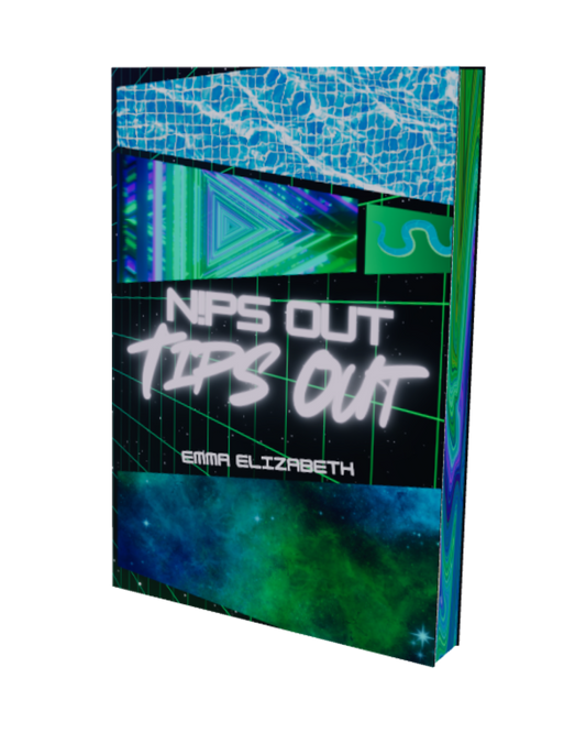 NIPS OUT TIPS OUT Special Edition