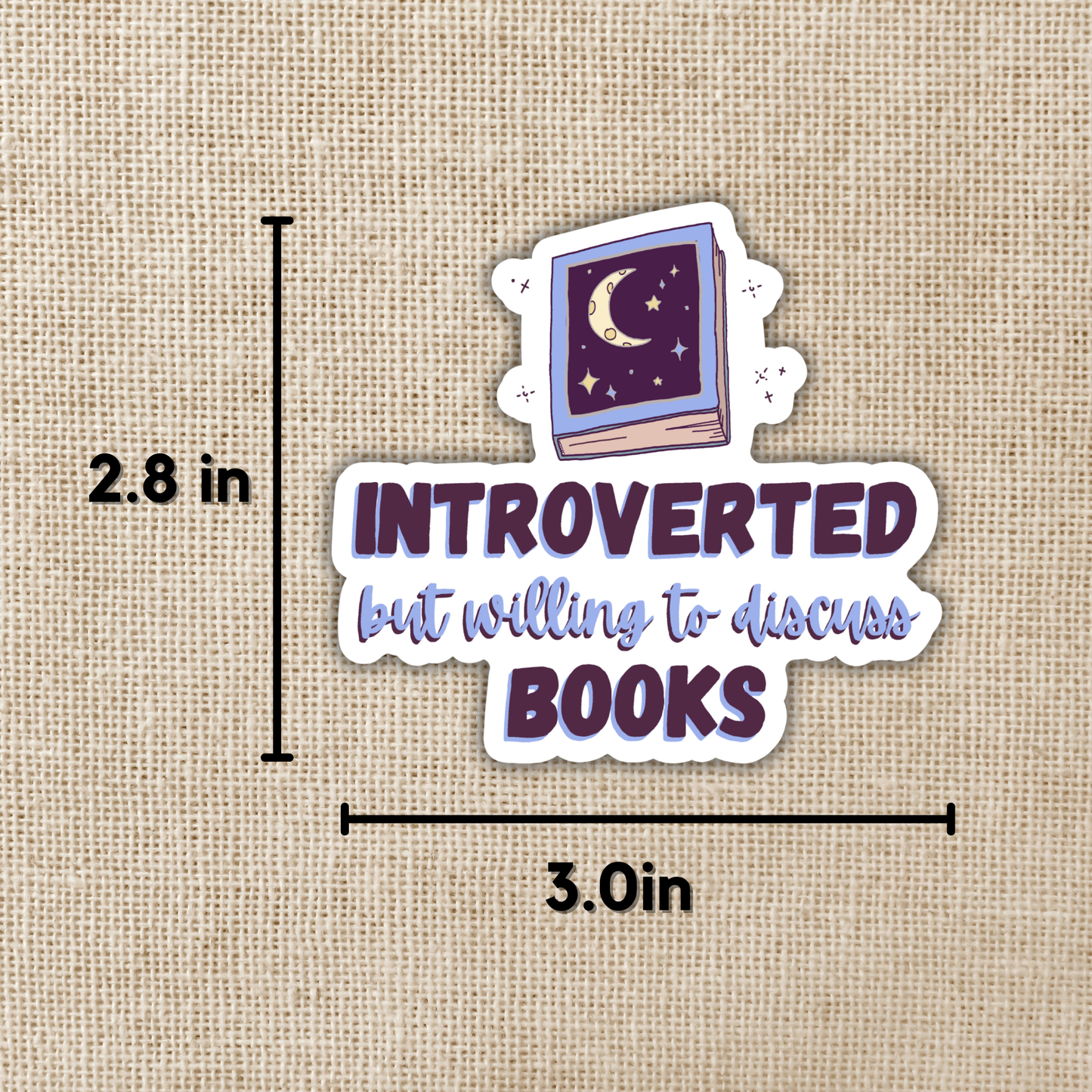 Introverted But Willing to Discuss Books Sticker, 3-inch