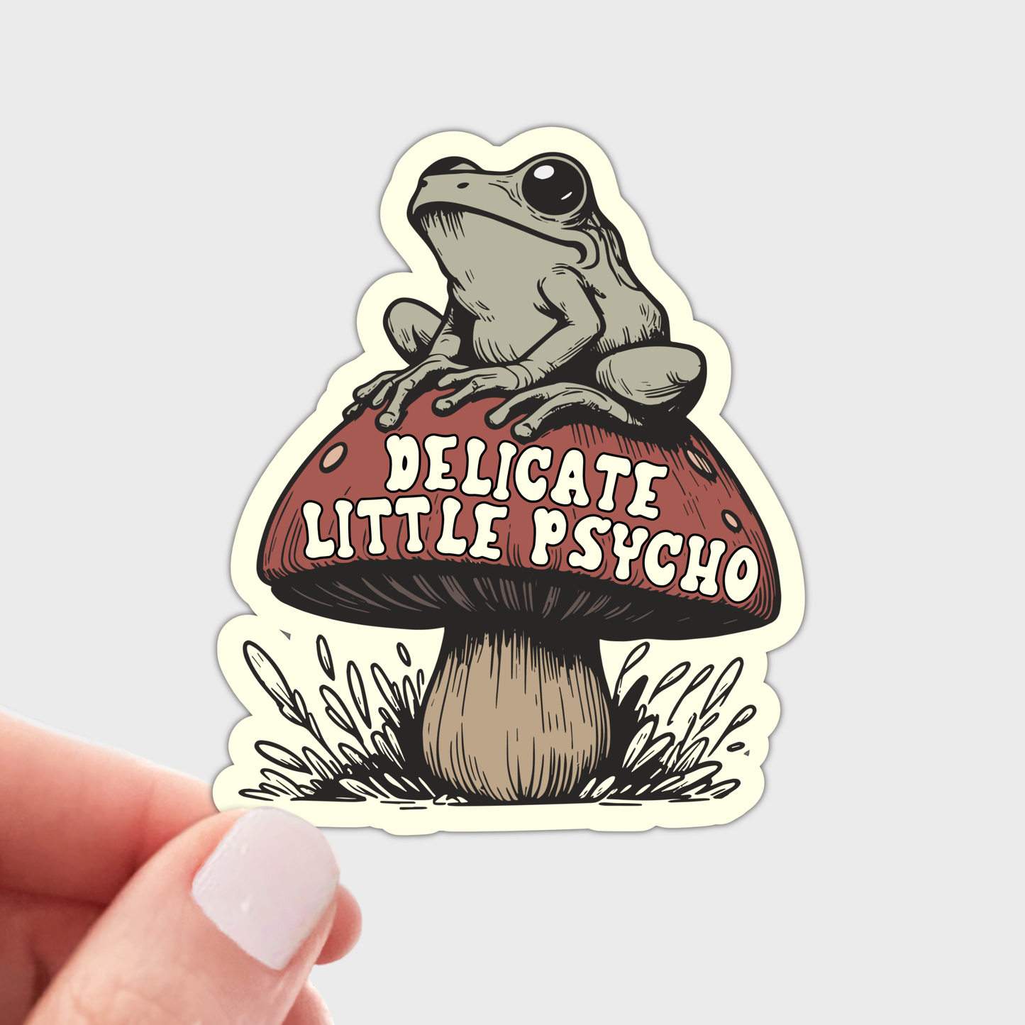 Delicate Little Psycho Sticker - frog, toad, mushroom, cute