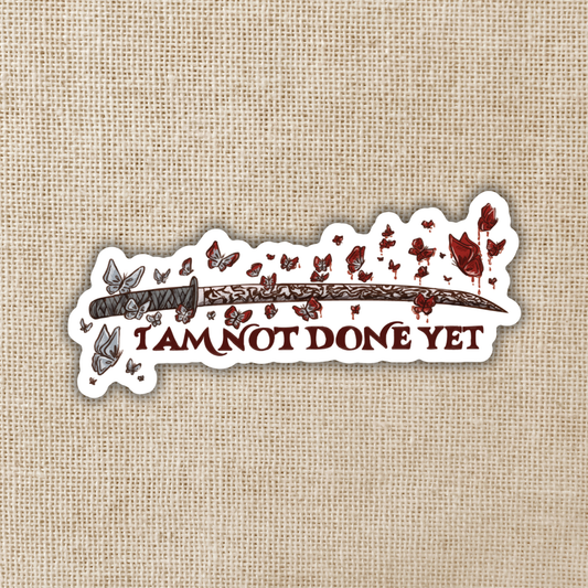 I Am Not Done Yet | Daughter of No Worlds