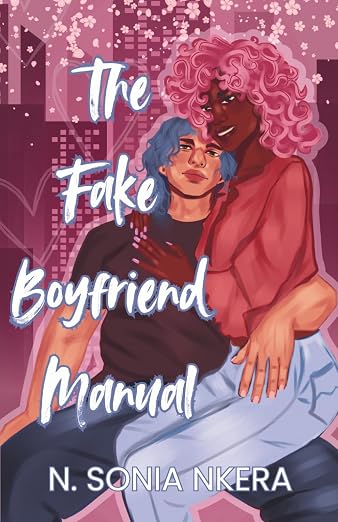 The Fake Boyfriend Manual